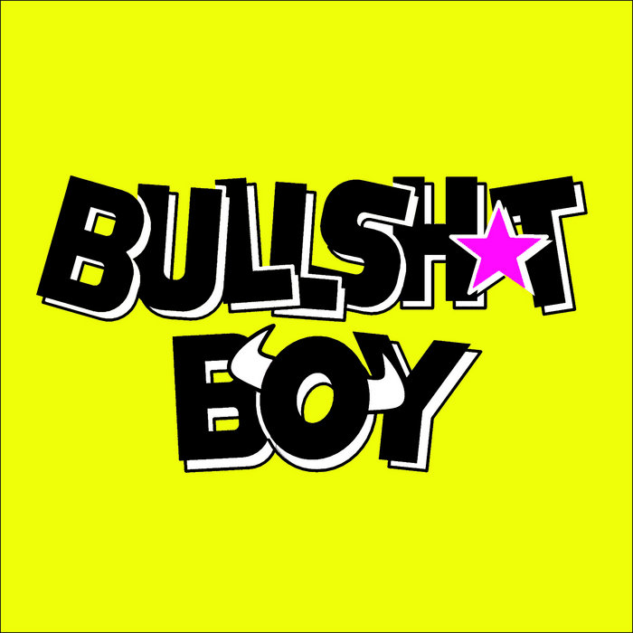 Bullshit Boy II - EP | Bullshit Boy