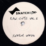 SNATCH! OFF 004 - Raw Cuts Vol.1