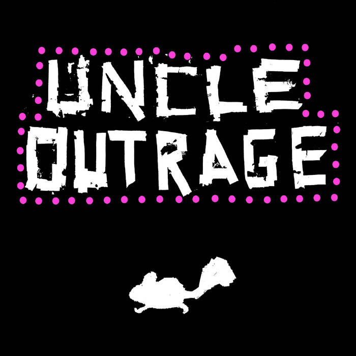 Greatest Sh!t | Uncle Outrage | Cacophony Clan Records