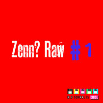 Zenn? Raw #1 cover art