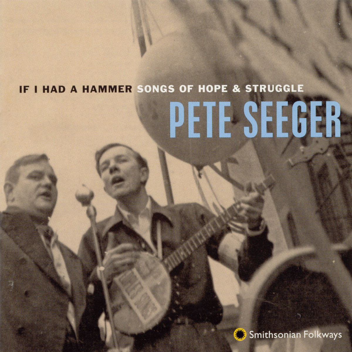 If i had a hammer songs of hope and struggle pete seeger
