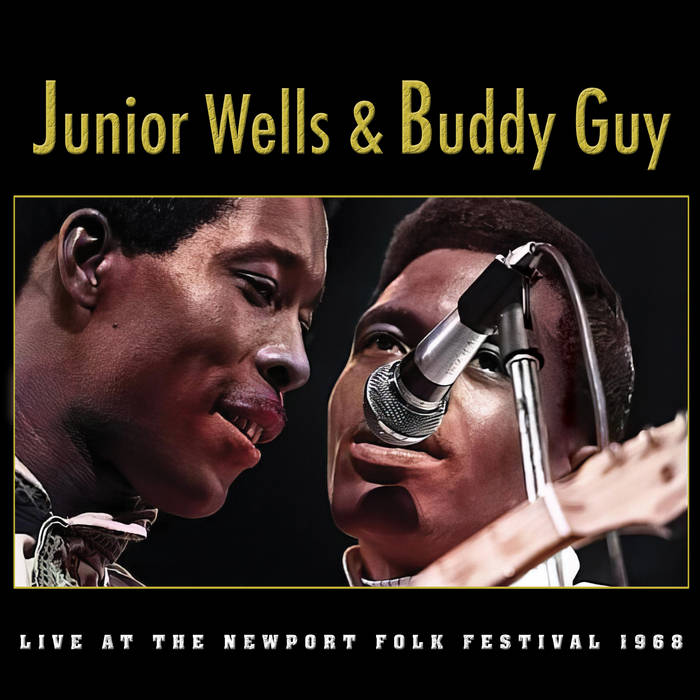 junior wells tobacco road Live At The Newport Folk Festival 1968 | Junior Wells & Buddy Guy