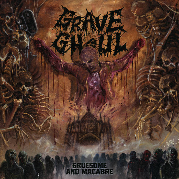 Gruesome and Macabre | Grave Ghoul