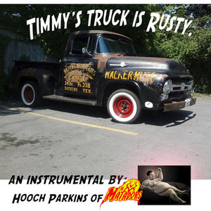 Timmy's Truck is Rusty (An Instrumental by Hooch Parkins of The Matadors) cover
