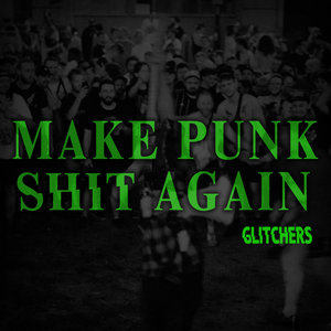 Make Punk Shit Again cover
