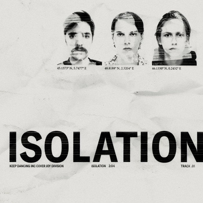 Isolation (Joy Division Cover) | Keep Dancing Inc
