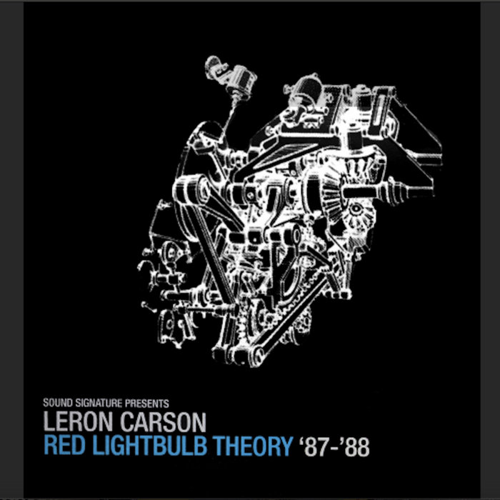 Red Lightbulb Theory '87-'88 | Leron Carson | Sound Signature