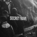 SECRET RAVE 01