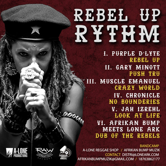 REBEL UP RYTHM | Purple D'Lyte, Gary Minott, Muscle Emanuel