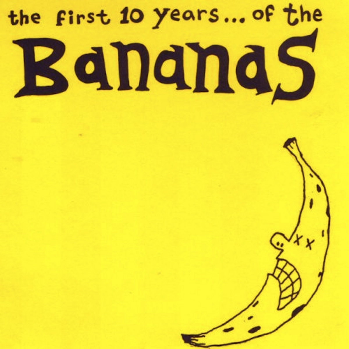 The First 10 Years | The Bananas | Recess Records