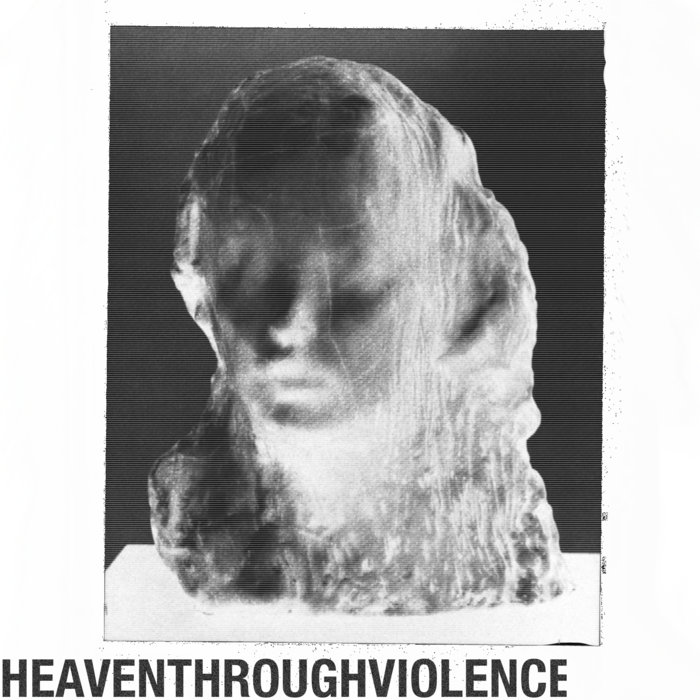 s/t HEAVEN THROUGH VIOLENCE
