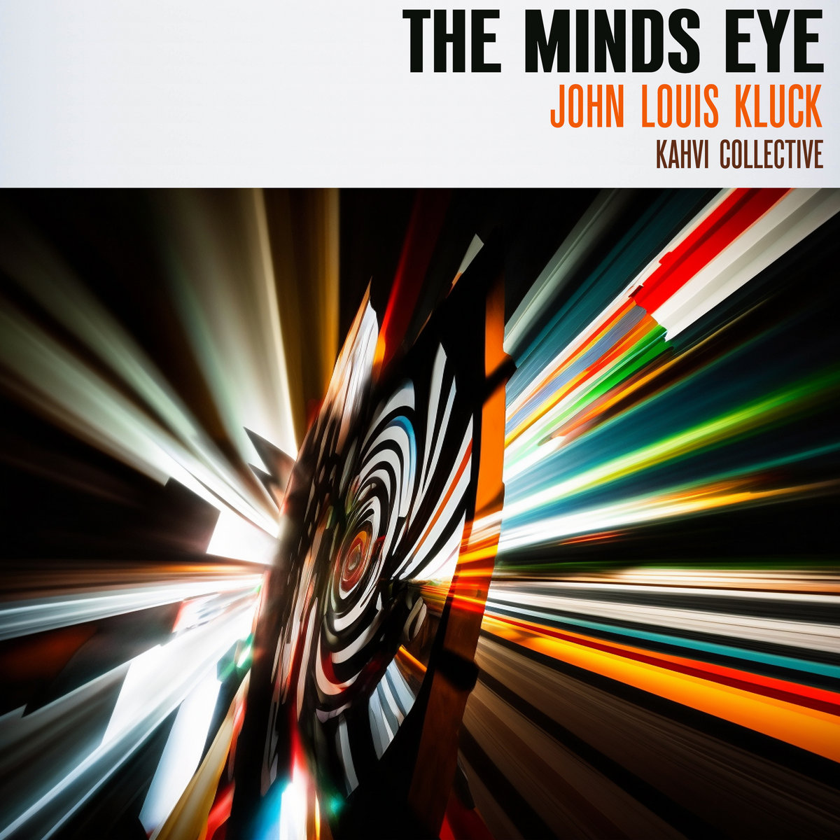 John Louis Kluck – The Minds Eye