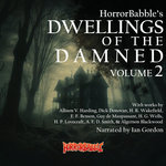 Dwellings of the Damned Volume 2: Another 15 Haunted House Stories
