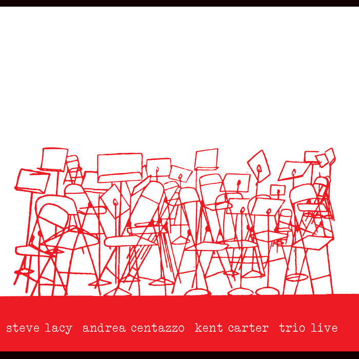 TRIO LIVE (remastered from original tape reels) | Steve Lacy