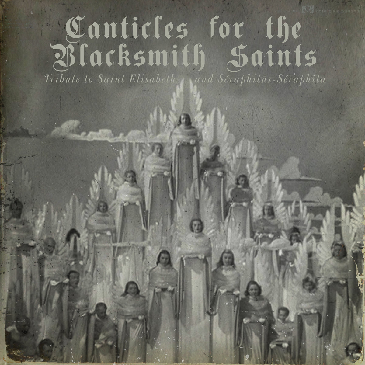  CANTICLES FOR THE BLACKSMITH SAINT