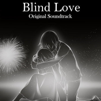 Blind Love (Official Soundtrack)