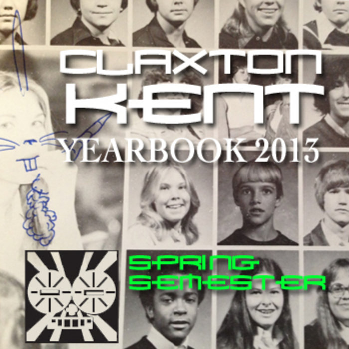 Yearbook 2013 Spring Semester Claxton Kent