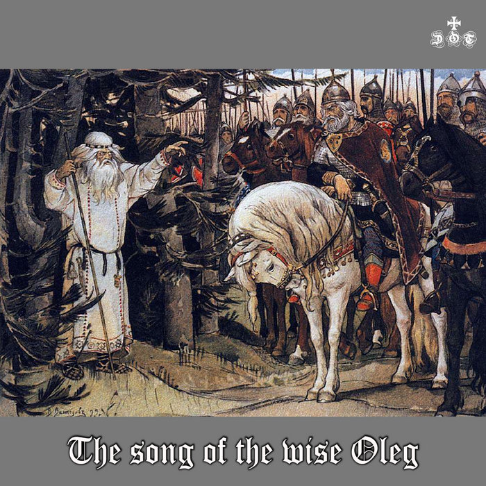 The song of the wise Oleg | DOT Dominus
