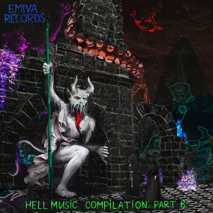 [ER137] Hell Music Compilation: Part 6 | Various Artists | EMIVA Records