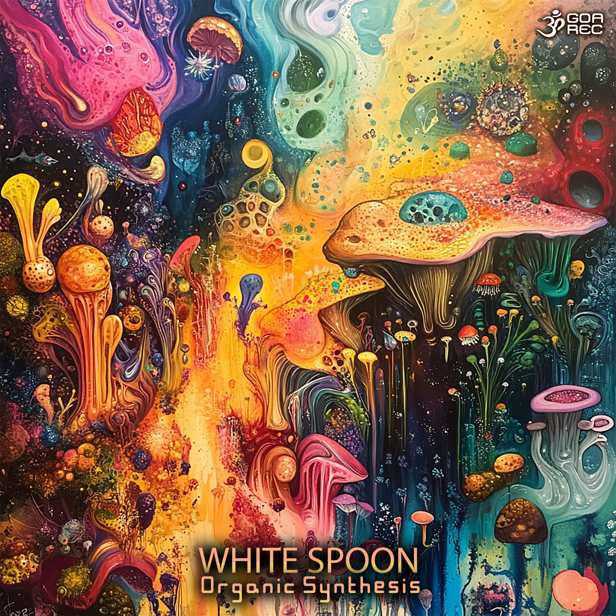 White Spoon Organic Synthesis (goaep559 Goa Records) Goa Records