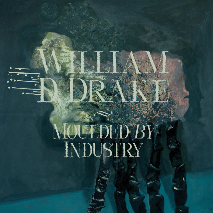 Pochette de Moulded By Industry par William D. Drake