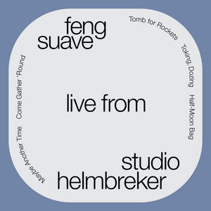 Feng Suave - Live from Studio Helmbreker cover