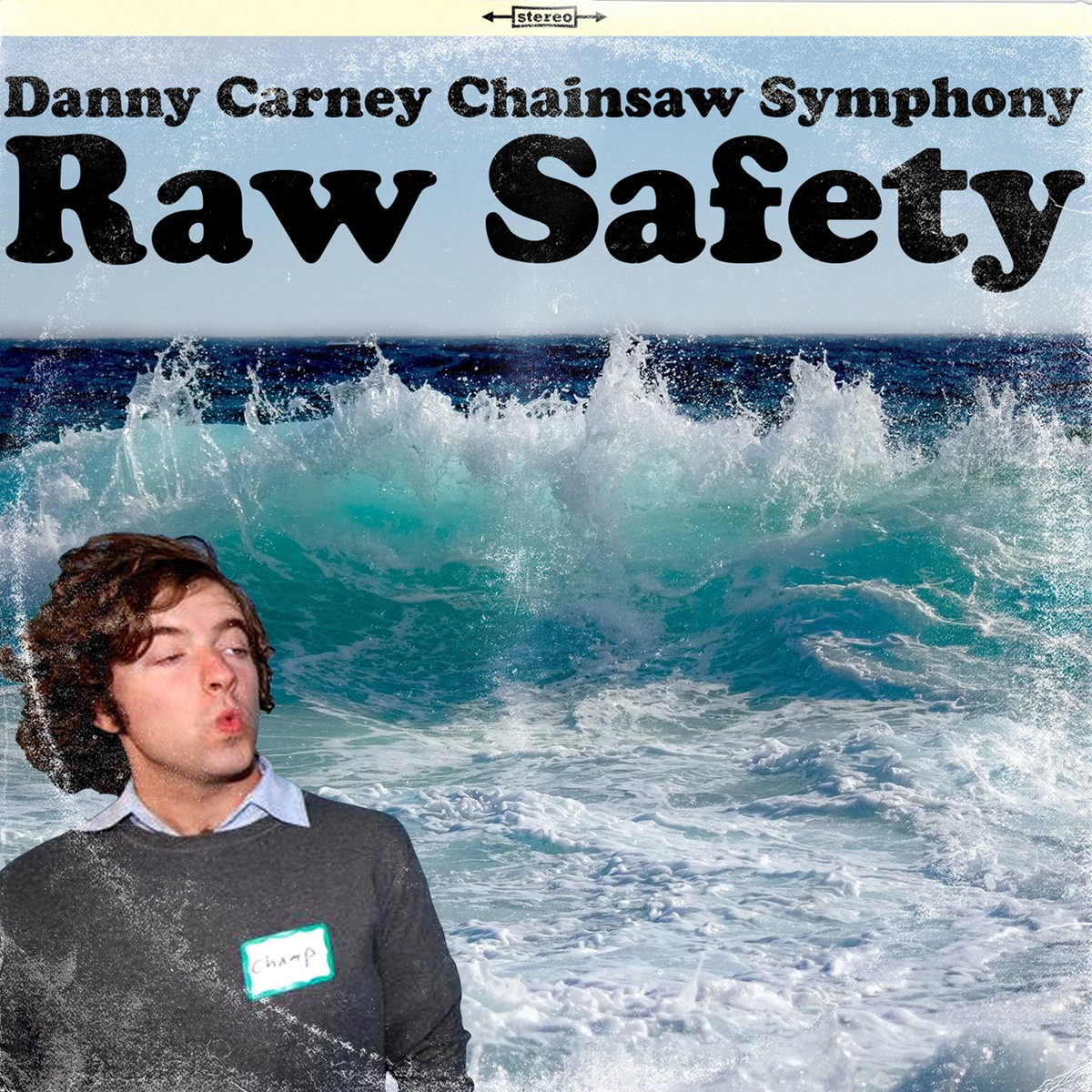 Raw Safety Danny Carney Chainsaw Symphony