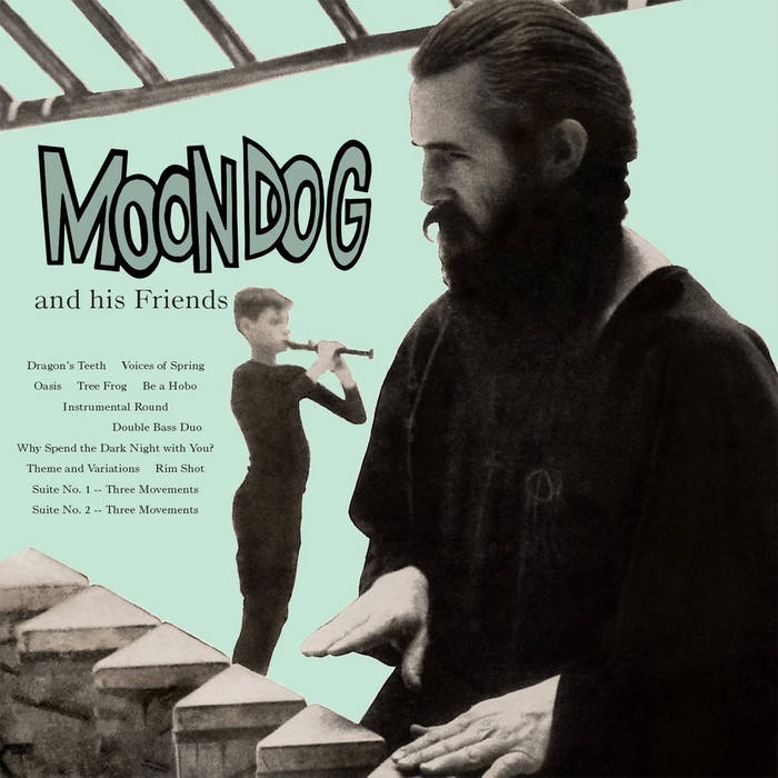 洋楽 moondog Moondog and His Friends | Moondog