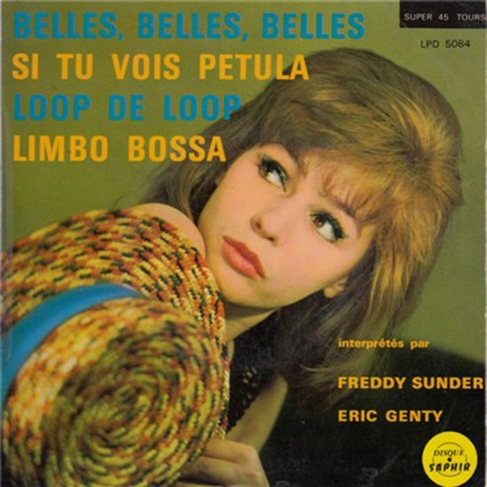 Loop De Loop Si Tu Vois Petula Belles Belles Belles Limbo Bossa ...