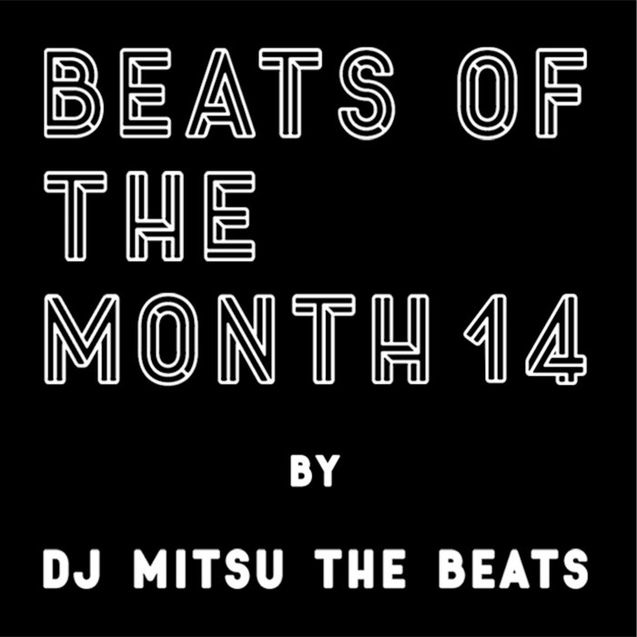 beats of the month 14 | dj mitsu the beats