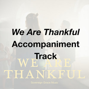 We are Thankful - Accompaniment Track cover