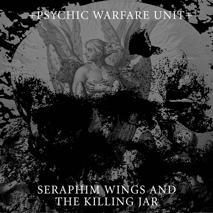 Psychic Warfare Unit Seraphim Wings And The Killing Jar (aNr148