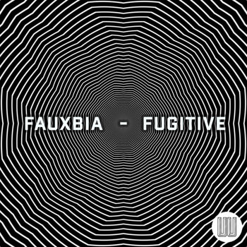 Fauxbia — Fugitive
