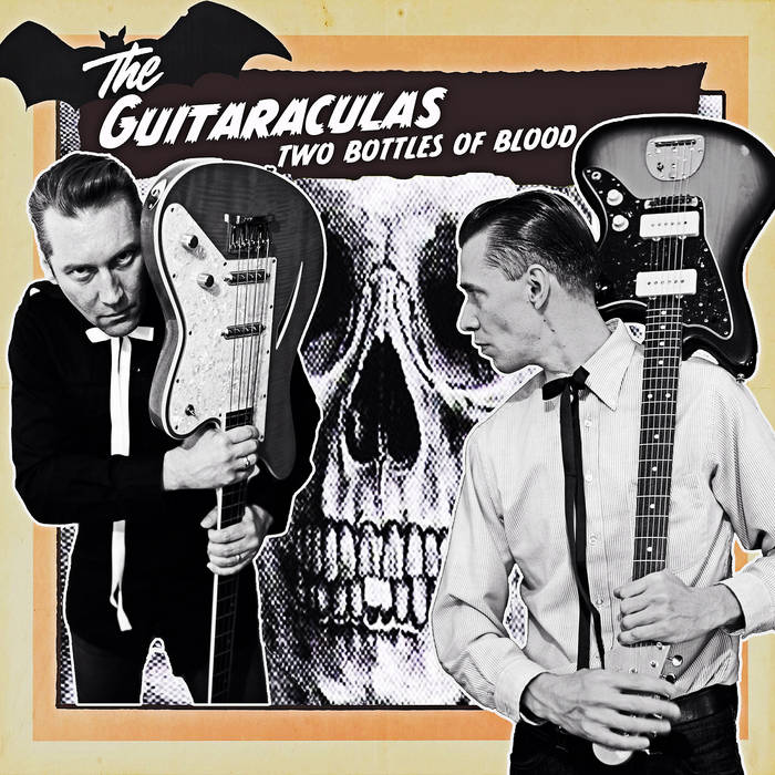 the Guitaraculas -Two Bottles of Blood | Messer Chups