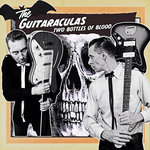 the Guitaraculas -Two Bottles of Blood