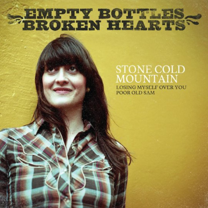 Stone Cold Mountain Empty Bottles Broken Hearts