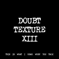 DOUBT TEXTURE XIII [TF00592] cover art
