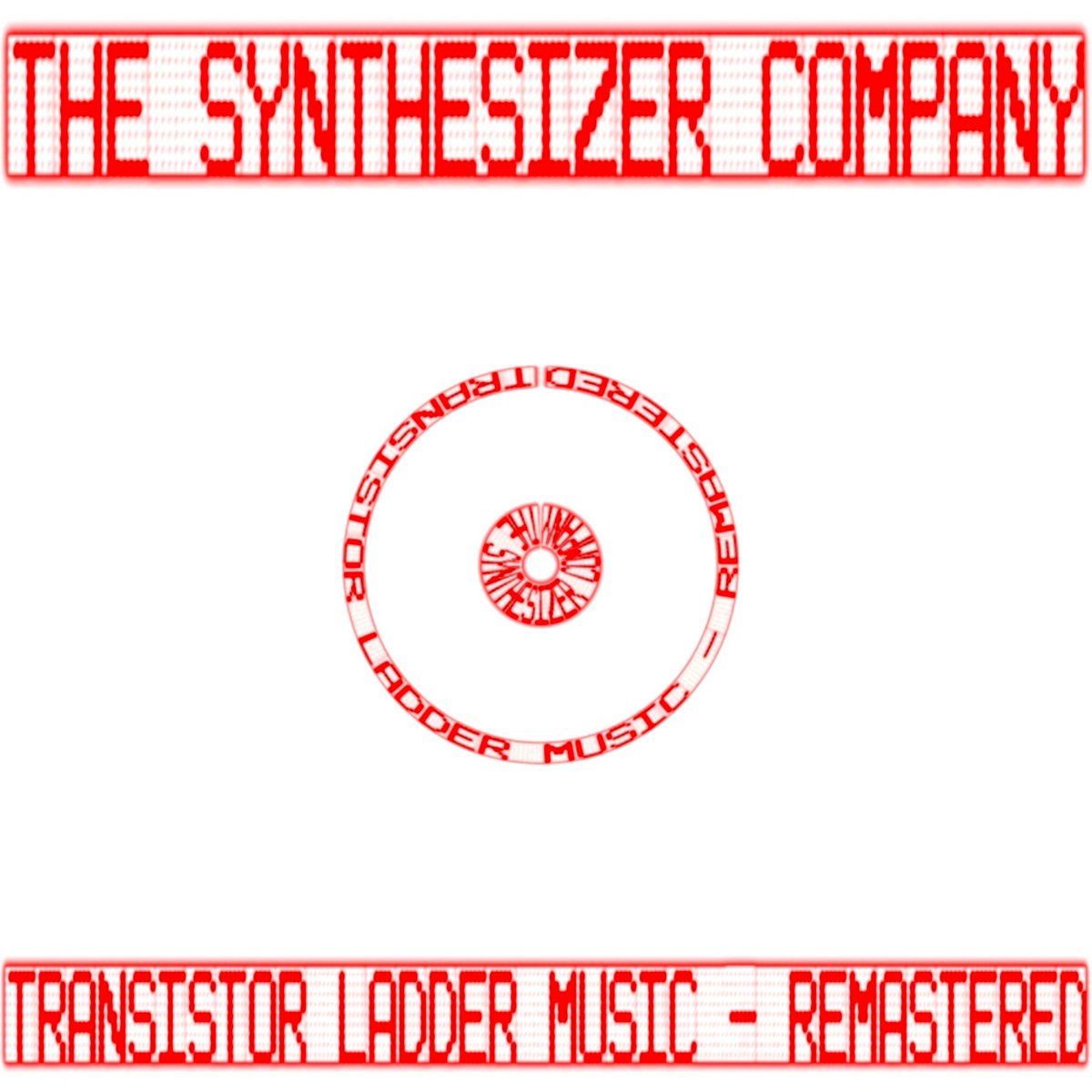 Transistor Ladder Music (Remastered) The Synthesizer Company
