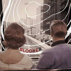 Blooper — The Next In Line