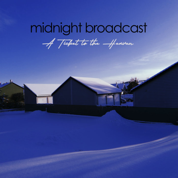 Midnight Broadcast - A Ticket To The Heaven | Slow Down Records