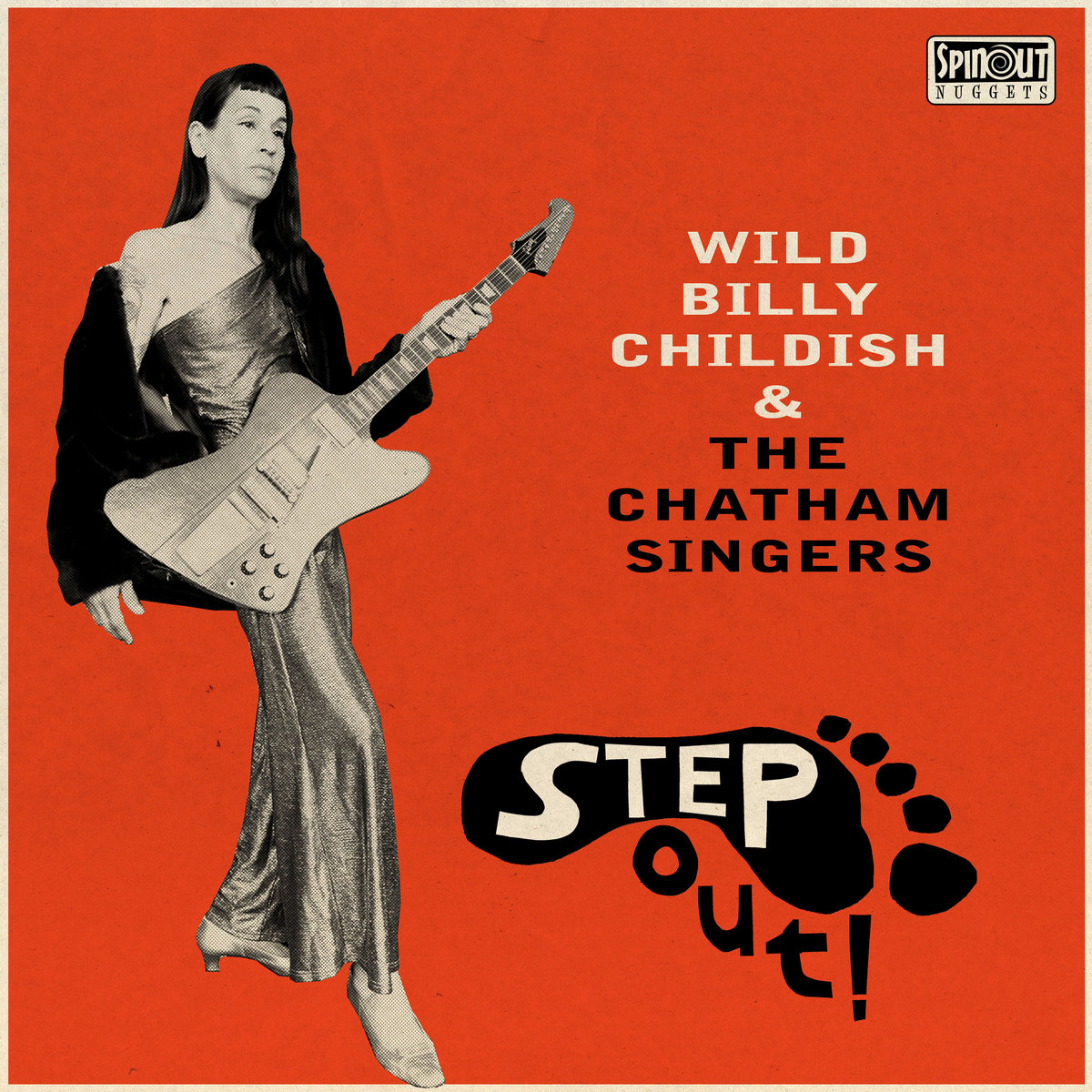 Step Out! | Wild Billy Childish & The Chatham Singers | Spinout Nuggets