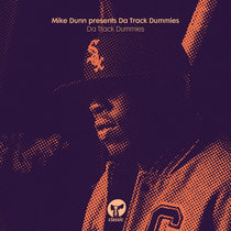 Mike Dunn, Da Track Dummies — Da Track Dummies
