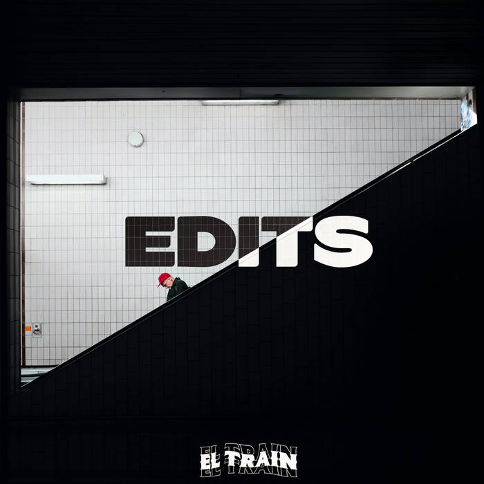 El Train – Edits Vol. 1