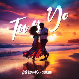 TU Y YO - LOS RAKAS X SOULITO cover