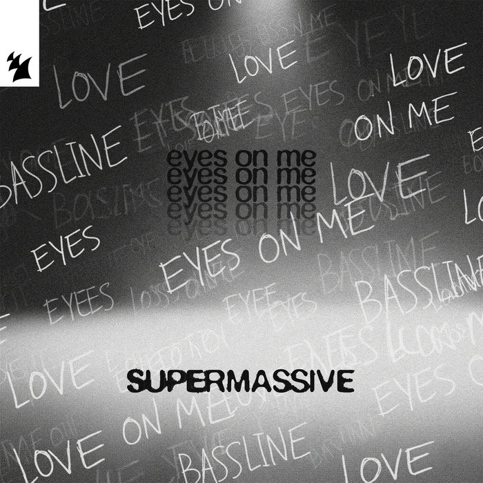 Eyes On Me | Supermassive | Armada Music