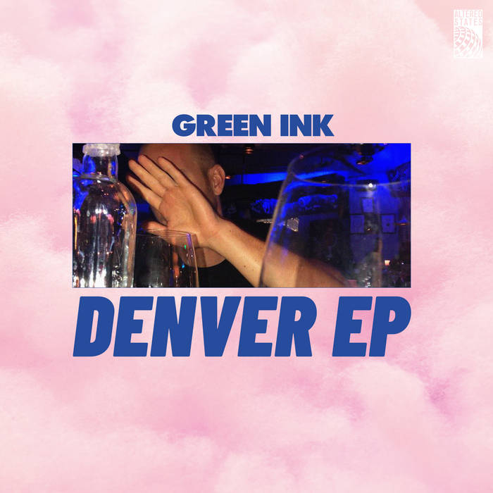Green Ink / Denver EP Green Ink / Denver EP