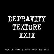 DEPRAVITY TEXTURE XXIX [TF01058] cover art