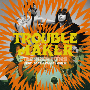 TroublemakerThe Black Tones feat. Death Valley Girls cover