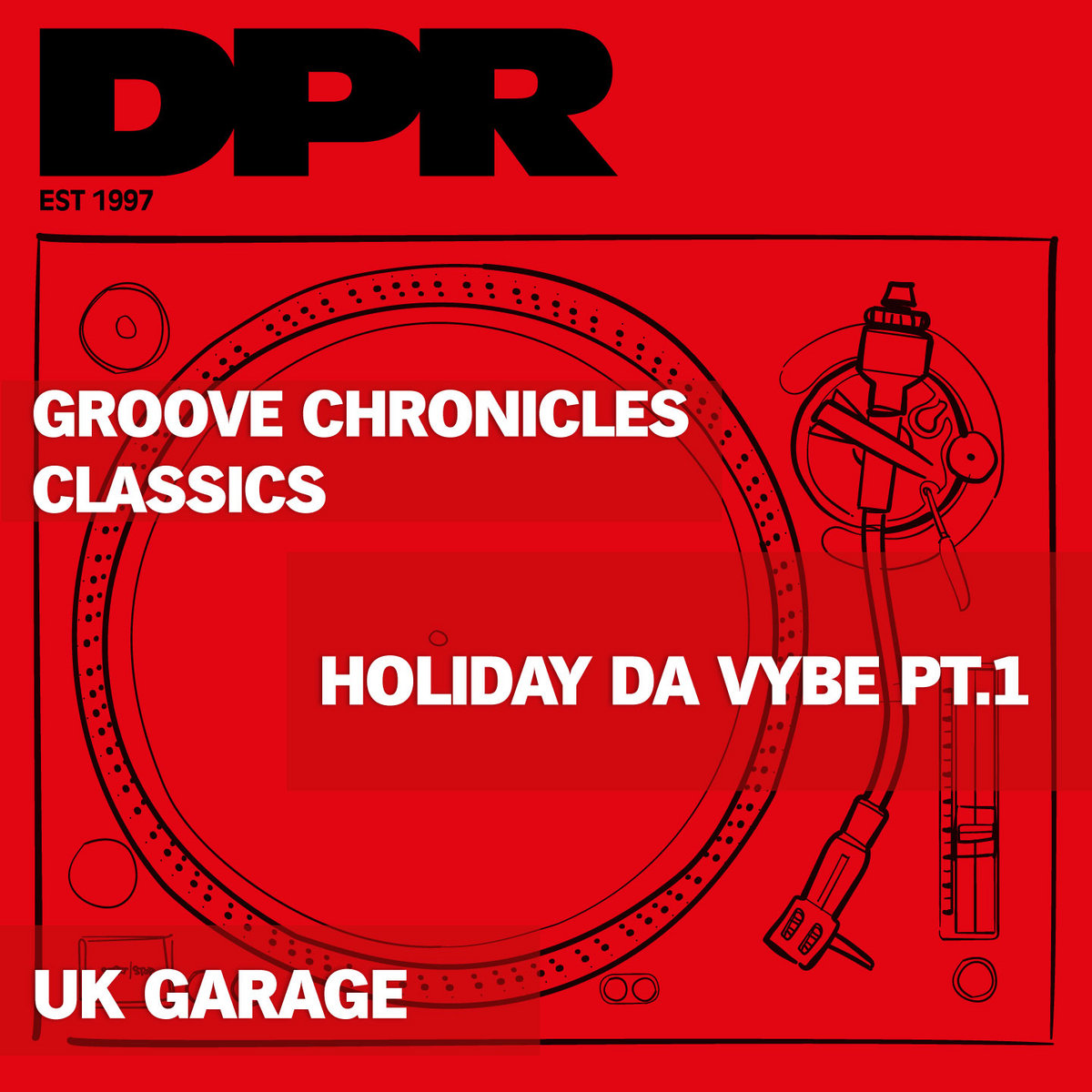 Groove Chronicles:Holiday Da Vybe Pt.1/ Holiday Da Vybe Pt.2 Uk