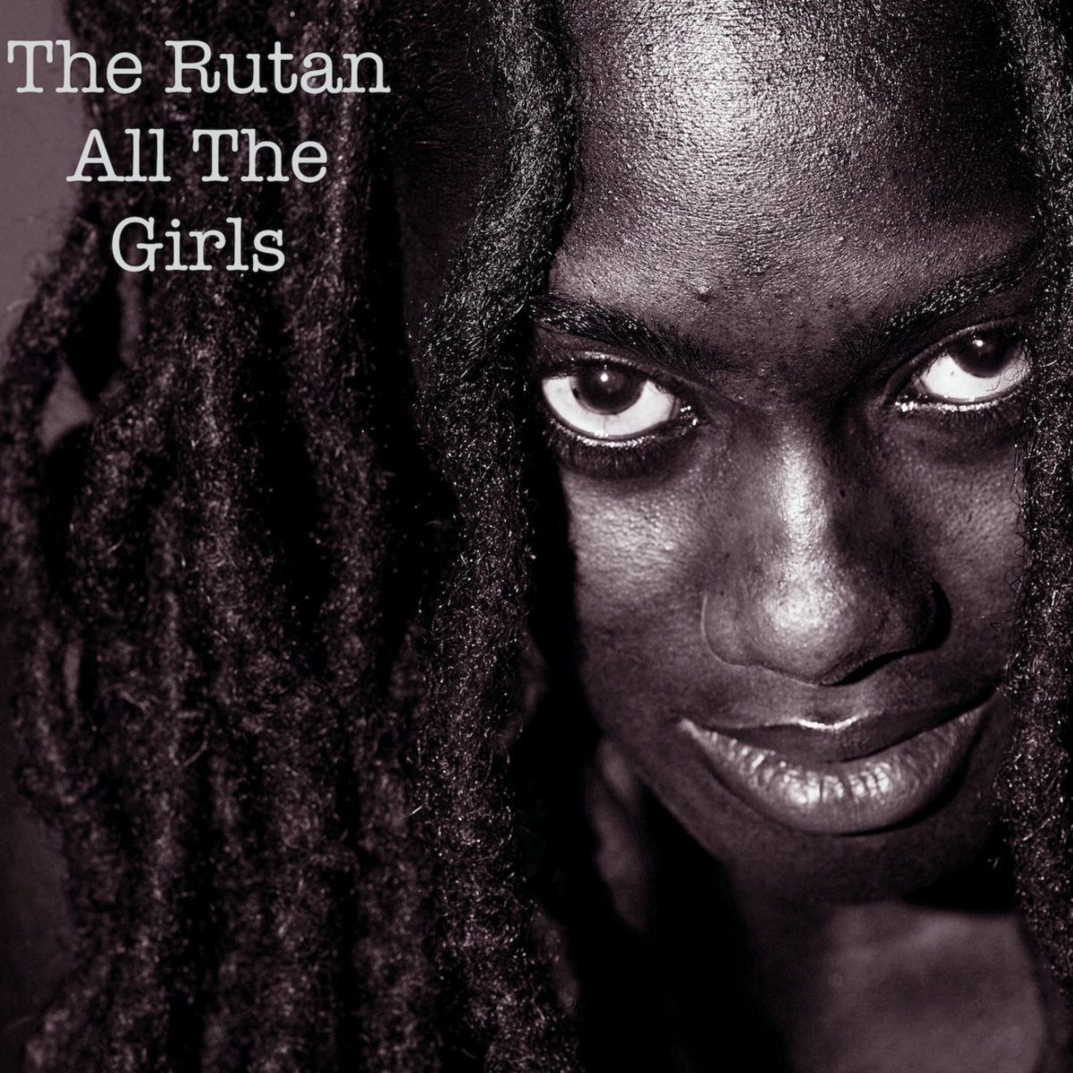 All the Girls | The Rutan